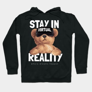 Stay in virtual reality Hoodie